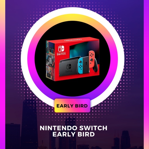 Nintendo Switch Early Bird